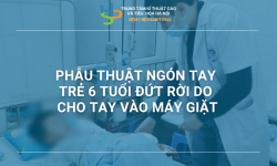NGÓN TAY TRẺ 6 TUỔI ĐỨT RỜI DO CHO TAY VÀO MÁY GIẶT