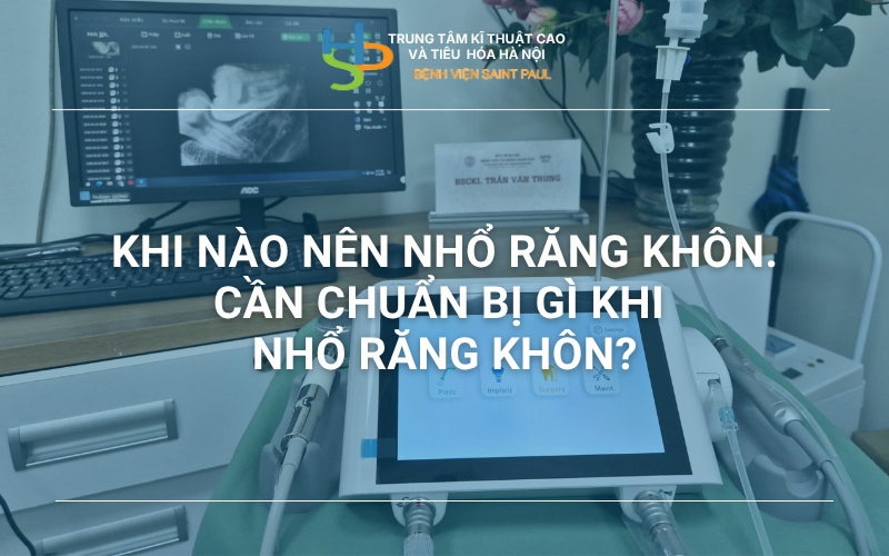 Khi nào nên đi nhổ răng khôn