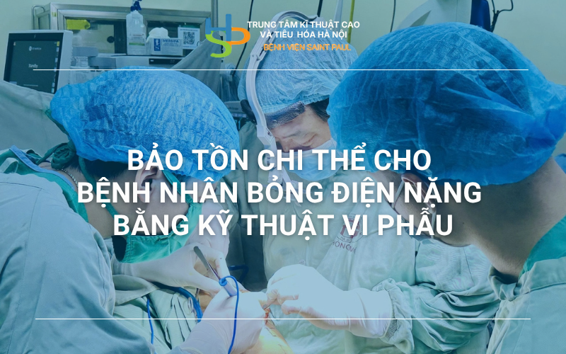 BẢO TỒN CHI THỂ CHO BỆNH NHÂN BỎNG ĐIỆN NẶNG BẰNG KỸ THUẬT VI PHẪU